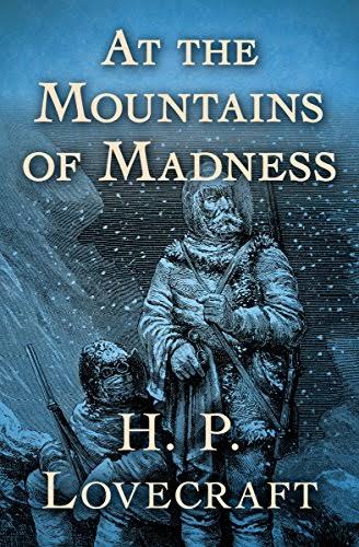 Book cover for ‘At the Mountains of Madness’ by H.P. Lovecraft, featuring two figures in heavy winter gear against a harsh, snowy backdrop. The explorers appear weather-beaten, with ice forming on their clothing, under a foreboding blue sky. The title and author’s name are in bold white text at the top and bottom.