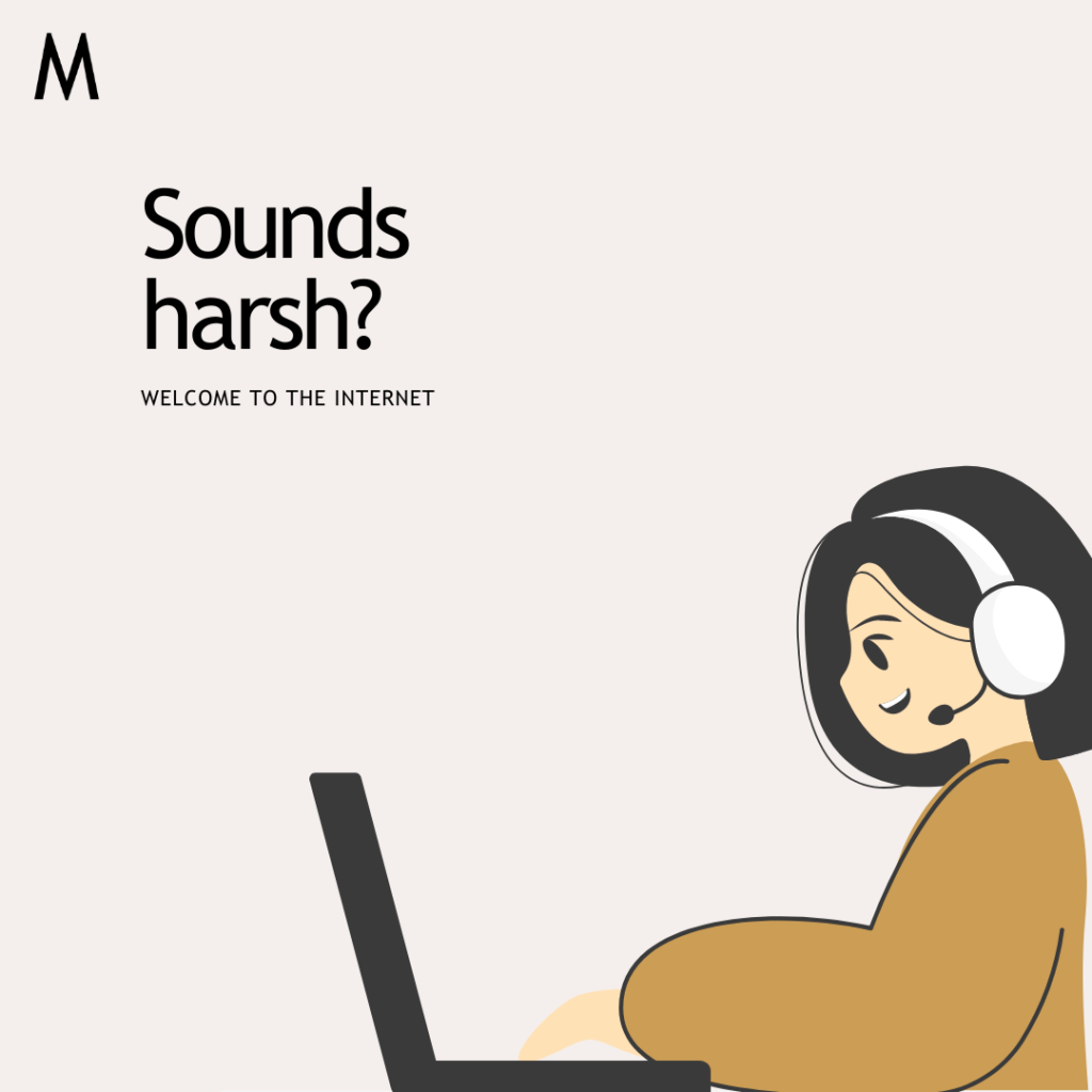 A minimalist illustration featuring a person wearing a headset and working on a laptop. The text 'Sounds harsh? WELCOME TO THE INTERNET' is displayed on the left side of the image with MindBrews logo the top left corner.