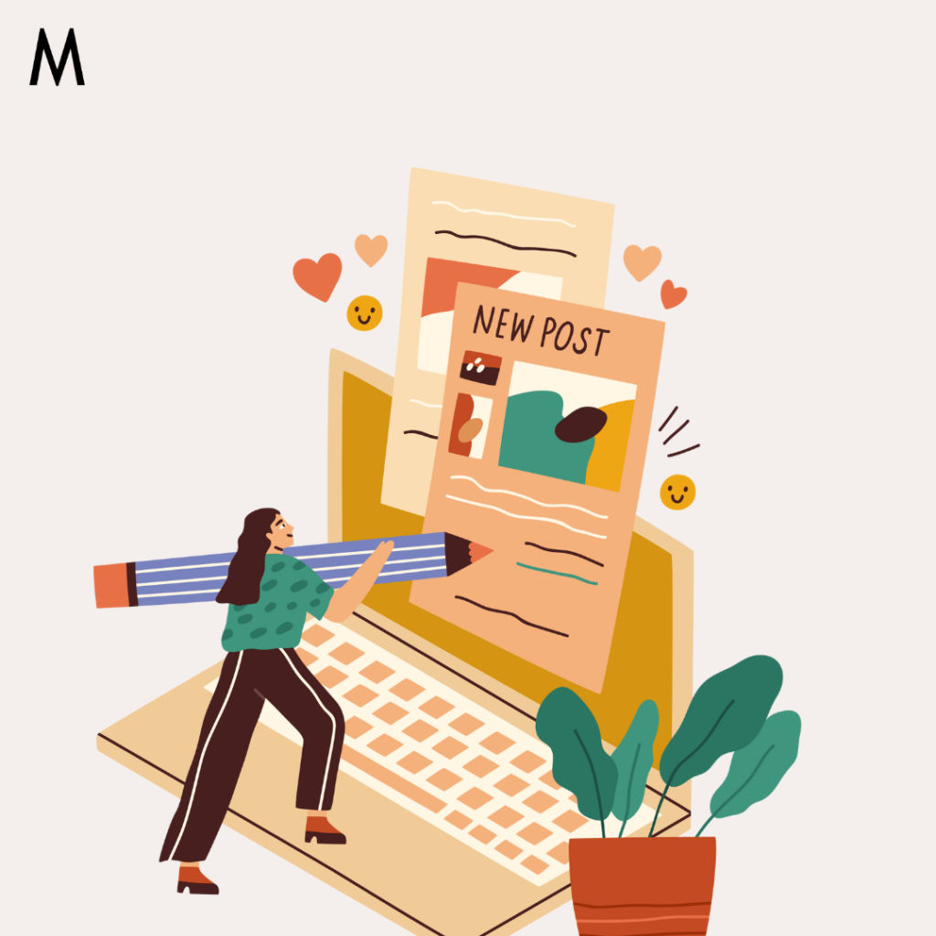 A colorful illustration featuring a woman holding a giant pencil, standing next to an oversized laptop. On the laptop screen, there are blog posts labeled 'New Post' with various design elements and text. The scene includes heart and smiley face icons floating around, indicating positive engagement. There is a potted plant on the right side | MindBrews