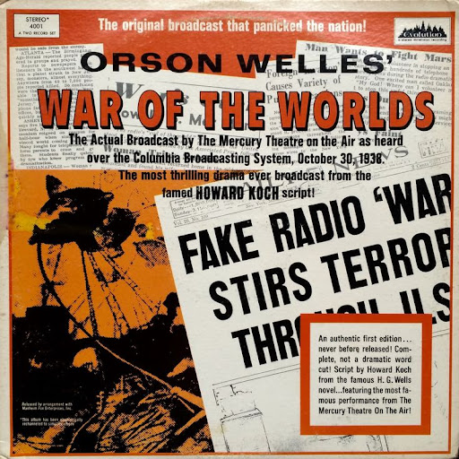 Promotional poster for Orson Welles’ ‘War of the Worlds’ radio broadcast, highlighting its infamous status as ‘The Original Broadcast That Panicked the Nation.’ The design features bold text, excerpts from newspapers, and dramatic visuals depicting public fear and confusion over the fictional alien invasion story.